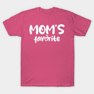 moms-favorite-child T-Shirt